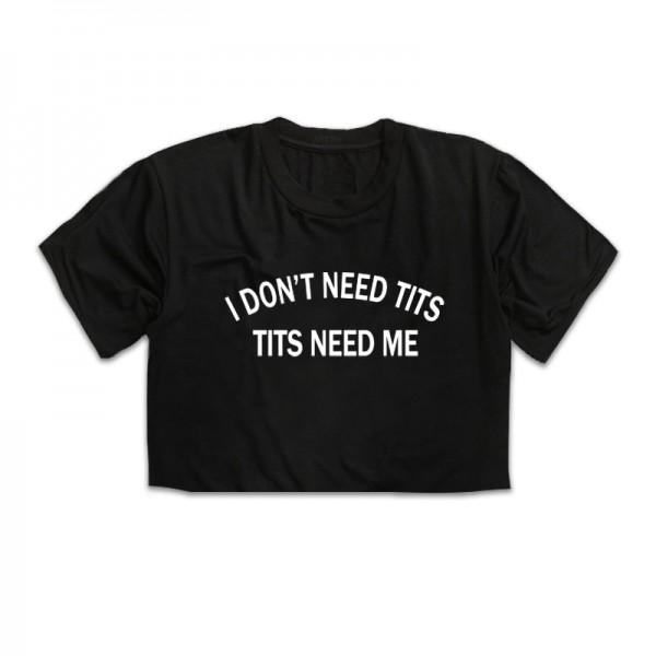 Кроп топ I DON'T NEED TITS