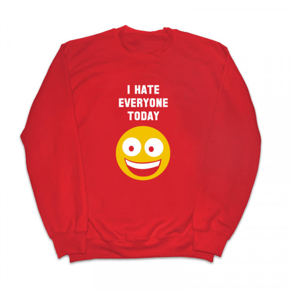 Универсална ватирана блуза I HATE EVERYONE  Универсална ватирана блуза I HATE EVERYONE