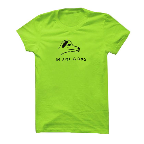 Тениска JUST A DOG