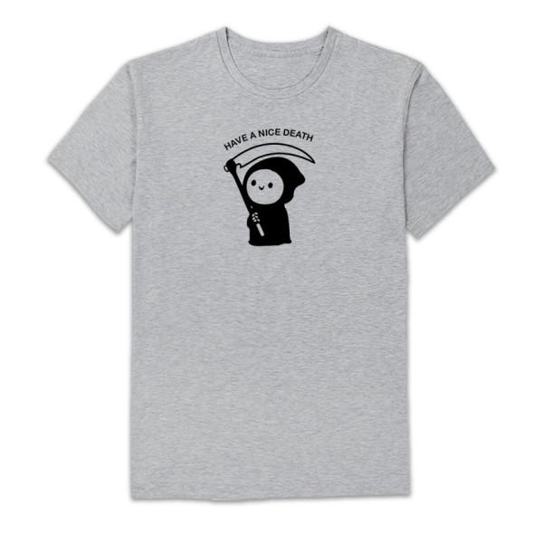 Унисекс тениска HAVE A NICE DEATH
