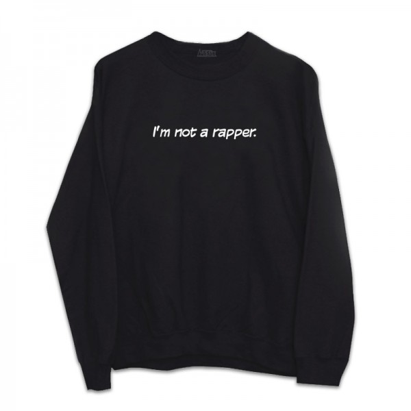 I'M NOT A RAPPER I'M NOT A RAPPER